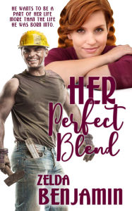 Title: Her Perfect Blend, Author: Zelda Benjamin