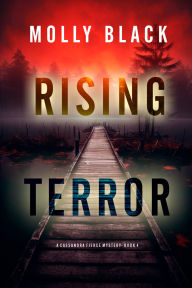 Title: Rising Terror (A Cassandra Fierce Suspense ThrillerBook Four), Author: Molly Black