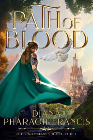 Title: Path of Blood, Author: Diana Pharaoh Francis