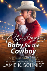 Title: Christmas Baby for the Cowboy, Author: Jamie K. Schmidt