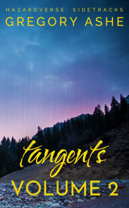 Title: Tangents: Volume 2, Author: Gregory Ashe