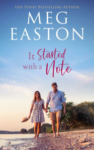 Title: It Started with a Note: A Sweet, Small Town Romance, Author: Meg Easton