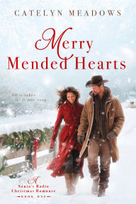 Title: Merry Mended Hearts: A Christmas Cowboy Romance, Author: Catelyn Meadows