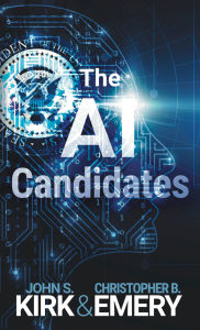 Title: The AI Candidates, Author: John S. Kirk