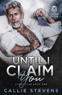 Until I Claim You: An Age Gap Romance