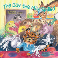 Title: The Day the Milk Spilled, Author: Georgetta Shelton