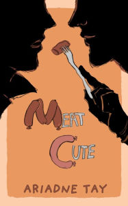 Title: Meat Cute: A Deliciously Juicy Gaysian Romance, Author: Ariadne Tay