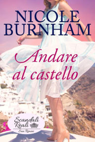 Title: Andare al castello, Author: Nicole Burnham