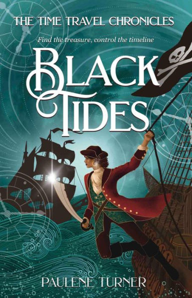 Black Tides: a YA time travel adventure in the pirate era