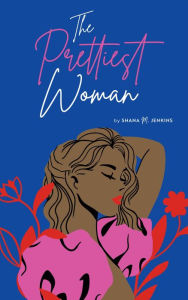 Title: The Prettiest Woman, Author: Conchetta Gibson