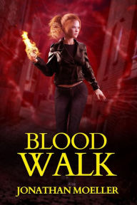 Title: Blood Walk, Author: Jonathan Moeller