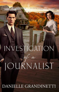 Title: Investigation of a Journalist, Author: Danielle Grandinetti