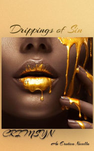 Title: Drippings of Sin, Author: Crimsyn