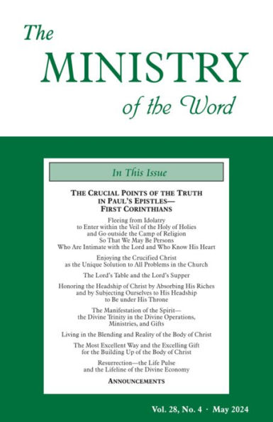 The Ministry of the Word, Vol. 28, No. 4: The Crucial Points of the Truth in Paul's EpistlesFirst Corinthians