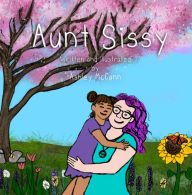 Title: Aunt Sissy, Author: Ashley McCann