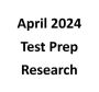 April 2024 Test Prep Research