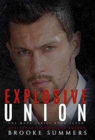 Title: Explosive Union: An Arranged Marriage Mafia Romance, Author: Brooke Summers