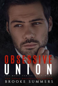 Title: Obsessive Union: A Secret Baby Mafia Romance, Author: Brooke Summers