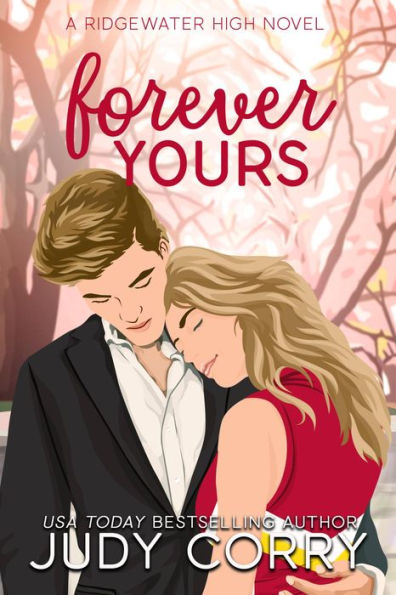 Forever Yours: A First Love/Second Chance Sweet Romance