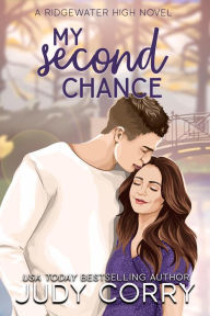 Title: My Second Chance: A Best Friend's Brother Romance, Author: Judy Corry