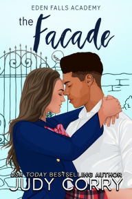 Title: The Facade: A Brother's Best Friend Romance, Author: Judy Corry