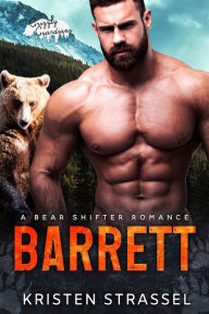 Title: Barrett: Grizzly Guardians, Author: Kristen Strassel