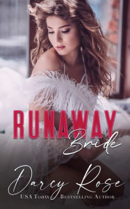 Title: Runaway Bride, Author: Darcy Rose