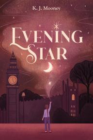 Title: Evening Star, Author: K. J. Mooney