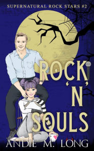 Title: Rock 'N' Souls, Author: Andie M. Long
