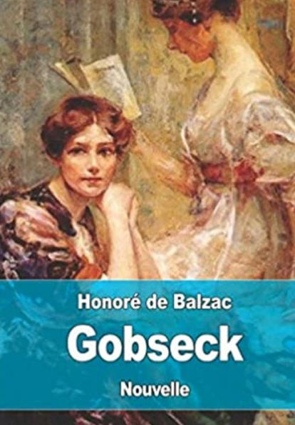 Gobseck (Edition Intégrale en Français - Version Entièrement Illustrée) French Edition