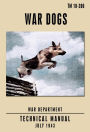 WAR DOGS: Technical Manual TM 10-396