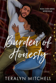 Title: Burden of Honesty, Author: Teralyn Mitchell