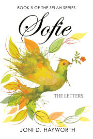 Title: Sofie: The Letters, Author: Joni D. Hayworth