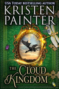 Title: The Cloud Kingdom: A Midlife Fairy Tale, Author: Kristen Painter