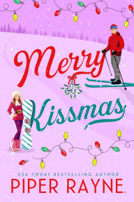 Title: Merry Kissmas, Author: Piper Rayne