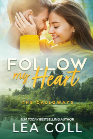 Follow My Heart: A Single Dad Small Town Romance