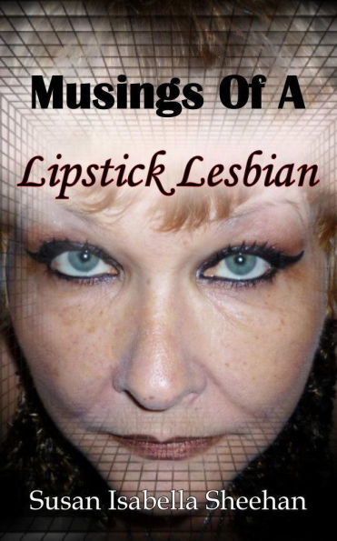 Musings Of A Lipstick Lesbian