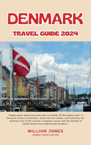 Title: Denmark Travel Guide 2024, Author: William Jones