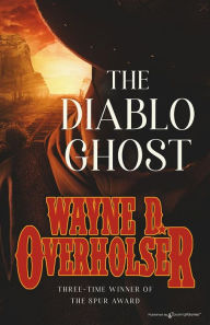 Title: The Diablo Ghost, Author: Wayne D. Overholser