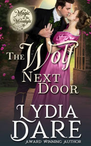 Title: The Wolf Next Door, Author: Lydia Dare