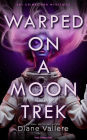 Warped on a Moon Trek: Time After Time