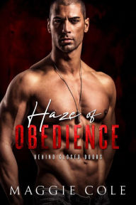 Title: Haze of Obedience: A Dark Military Romance, Author: Maggie Cole