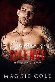 Title: Cavern of Silence: A Dark Military Romance, Author: Maggie Cole