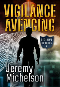 Title: Vigilance Avenging, Author: Jeremy Michelson