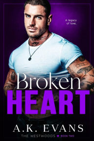 Title: Broken Heart, Author: A. K. Evans