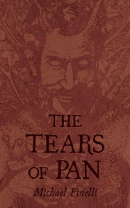 Title: The Tears of Pan, Author: Michael Finelli