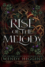 Title: Rise of the Melody, Author: Wendy Higgins