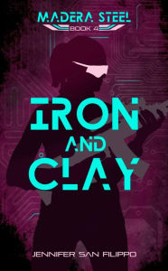 Title: Iron and Clay, Author: Jennifer San Filippo