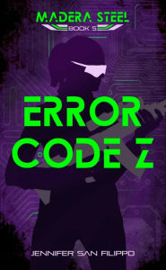 Title: Error Code Z, Author: Jennifer San Filippo