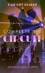 Title: Complete the Circuit, Author: Jennifer San Filippo